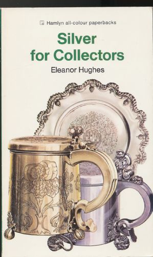 Seller image for Silver for Collectors for sale by Sapience Bookstore