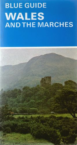 Imagen del vendedor de Blue Guide - Wales and the Marches a la venta por Sapience Bookstore