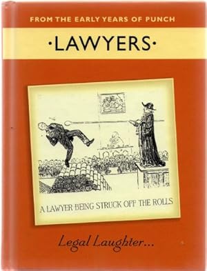 Seller image for Lawyers; Legal Laughter. From the Early Years of Punch for sale by Sapience Bookstore