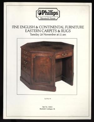 Phillips Auction Catalogue: Fine English & Continental Furniture Eastern Carpets & Rugs: Tuesday ...