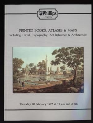 Phillips Auction Catalogue: Printed Books , Atlases & Maps : Thursday 20 February 1992 at 11am an...