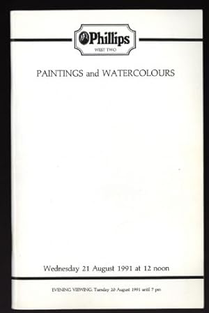 Phillips Auction Catalogue: Paintings and Watercolours : Wednesday 21 August 1991 at 12 noon.