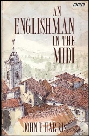 Seller image for Englishman in the Midi, The for sale by Sapience Bookstore