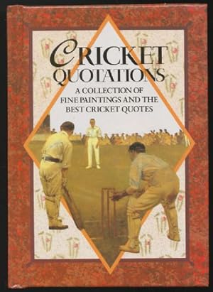 Cricket Quotations: A collection of fine paintings and the best cricket quotes