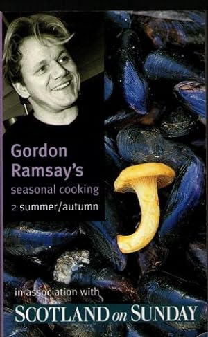 Image du vendeur pour Gordon Ramsay's Seasonal Cooking -2 Summer/ autumn mis en vente par Sapience Bookstore