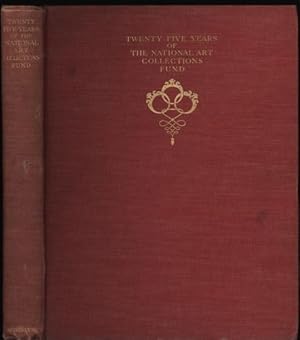 Twenty five Years of the National Art Collections Fund 1903- 1928