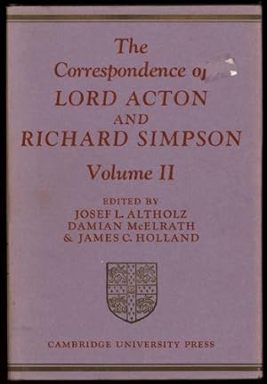 Image du vendeur pour Correspondence of Lord Acton and Richard Simpson, The. (Volumes II only) mis en vente par Sapience Bookstore