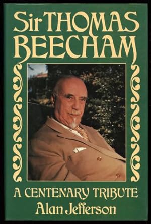 Immagine del venditore per Sir Thomas Beecham; A Centenary Tribute venduto da Sapience Bookstore