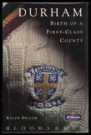 Seller image for Durham; Birth of a First-Class County for sale by Sapience Bookstore