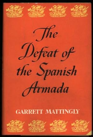 Immagine del venditore per Defeat of the Spanish Armada venduto da Sapience Bookstore