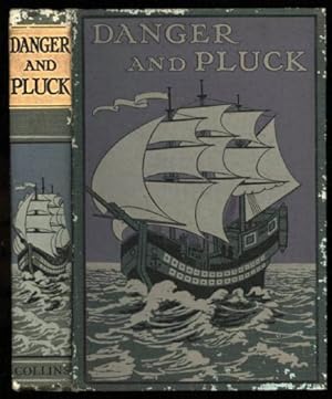 Danger and Pluck; Stirring Stories of Adventure
