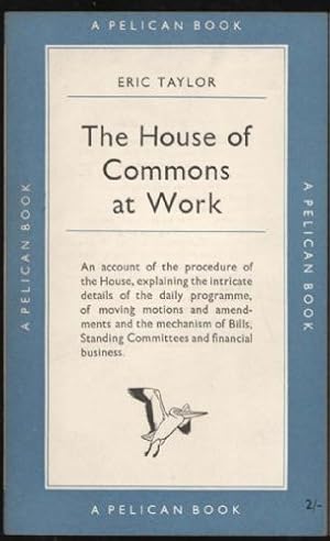 House of Commons at Work, The