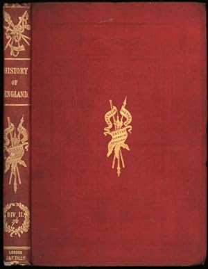 History of England, The: from the text of Hume and Smollett to the Reign of George the Third; and...