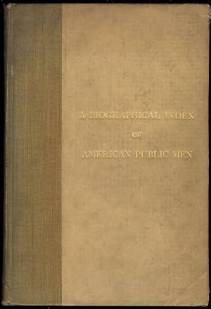 Bild des Verkufers fr Biographical Index of American Public Men, A zum Verkauf von Sapience Bookstore