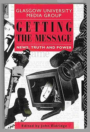 Seller image for Getting the Message News, Truth and Power for sale by Riverwash Books (IOBA)