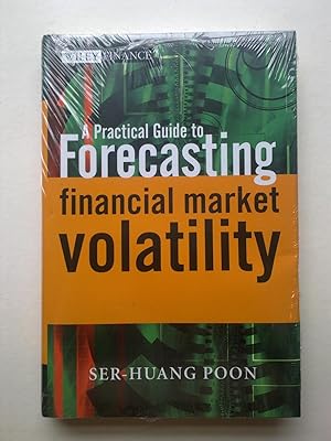 A Practical Guide To Forecasting Financial Market Volatility