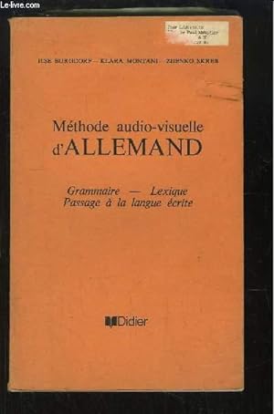 Bild des Verkufers fr Mthode audio-visuelle d'allemand. Grammaire, Lexique, Passage  la langue crite. zum Verkauf von Le-Livre