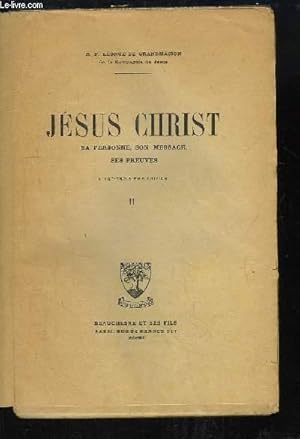 Seller image for Jsus Christ. Sa personne, son message, ses preuvres. TOME 2 for sale by Le-Livre