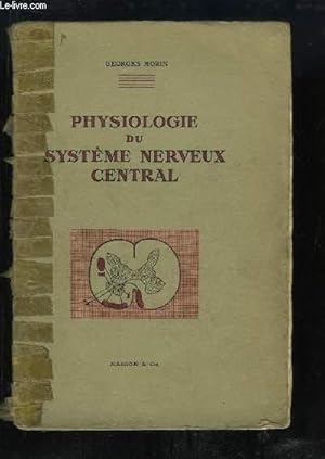 Bild des Verkufers fr Physiologie du systme nerveux central. zum Verkauf von Le-Livre