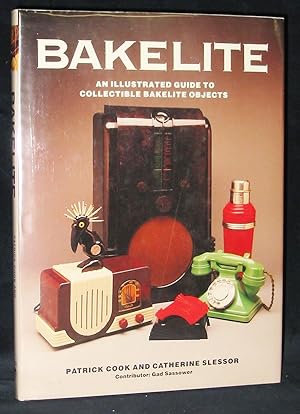 Bakelite : An Illustrated Guide to Collectible Bakelite Objects