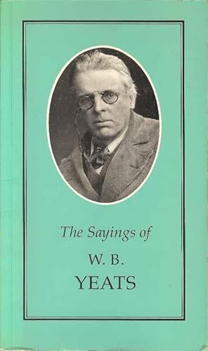 The Sayings of W B Yates