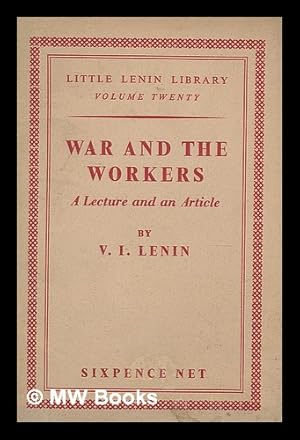 Seller image for War and the workers / by V.I. Lenin for sale by MW Books Ltd.