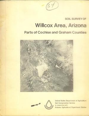 Soil Survey of Willcox Area, Arizona; Parts of Cochise and Graham Counties