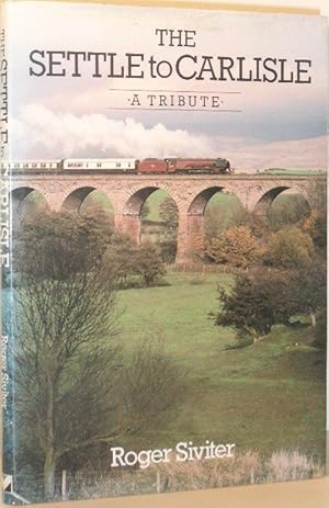 Settle to Carlisle - A Tribute