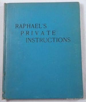Raphael's Private Instructions in Genethliacal Astrology. Adapted for Those Who are Advanced in t...