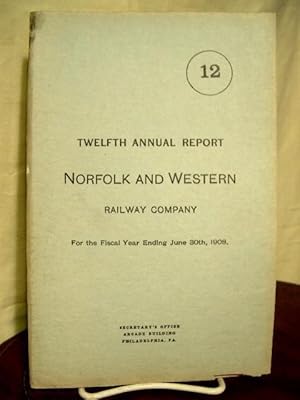 Bild des Verkufers fr TWELFTH ANNUAL REPORT NORFOLK AND WESTERN RAILWAY COMPANY FOR THE FISCAL YEAR ENDING JUNE 30TH 1908 zum Verkauf von Robert Gavora, Fine & Rare Books, ABAA