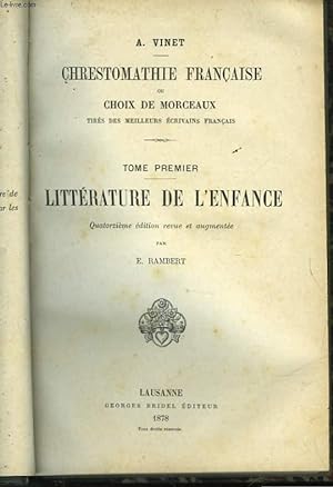 Seller image for CRESTOMATHIE FRANCAISE OU CHOIX DE MORCEAUX - TOME PREMIER - LITTERATURE DE L'ENFANCE for sale by Le-Livre