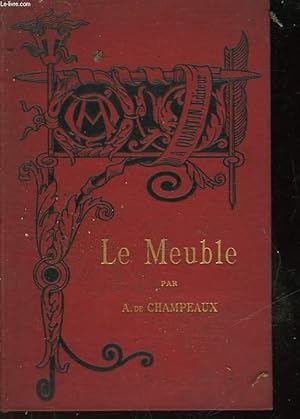 Bild des Verkufers fr LE MEUBLE 1 ANTIQUITE, MOYEN AGE ET RENAISSANCE zum Verkauf von Le-Livre