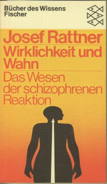 Wirklichkeit und Wahn : Das Wesen der schizophrenen Reaktion. Fischer-Taschenbücher ; 6312 : Büch...