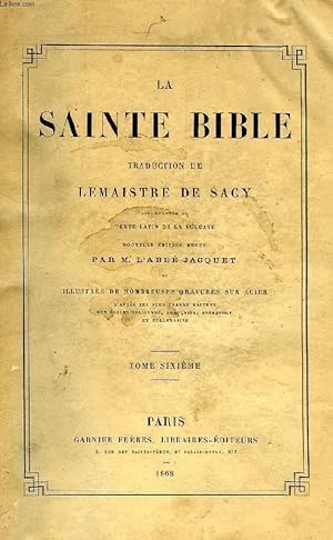 Bild des Verkufers fr LA SAINTE BIBLE, TRADUITE EN FRANCAIS, TOME VI zum Verkauf von Le-Livre