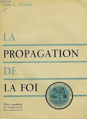 Seller image for LA PROPAGATION DE LA FOI for sale by Le-Livre