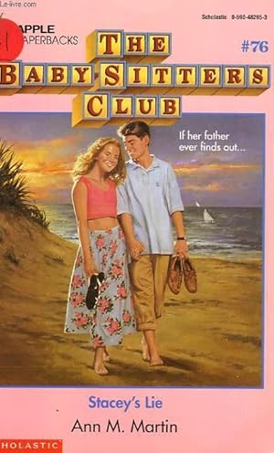 Bild des Verkufers fr THE BABY-SITTERS CLUB, # 76, STACEY'S LIE zum Verkauf von Le-Livre