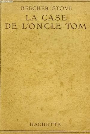 Bild des Verkufers fr LA CASE DE L'ONCLE TOM zum Verkauf von Le-Livre