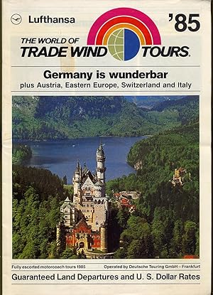 Seller image for Lufthansa '85: The World of Trade Wind Tours: Germany is Wunderbar for sale by Between the Covers-Rare Books, Inc. ABAA