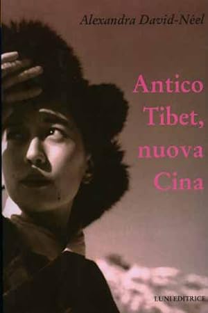 Image du vendeur pour Antico Tibet Nuova Cina. mis en vente par FIRENZELIBRI SRL