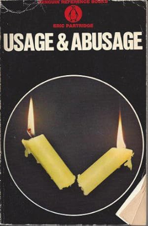 Imagen del vendedor de USAGE AND ABUSAGE, A Guide to Good English a la venta por JLG_livres anciens et modernes