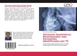 Imagen del vendedor de Variantes Anatmicas Rinosinusales ms frecuentes identificadas por TC : Qu buscar para planear una ciruga endoscpica de senos paranasales a la venta por AHA-BUCH GmbH