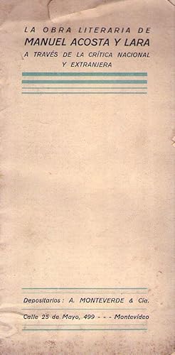 Seller image for LA OBRA LITERARIA DE MANUEL ACOSTA Y LARA A TRAVES DE LA CRITICA NACIONAL Y EXTRANJERA for sale by Buenos Aires Libros