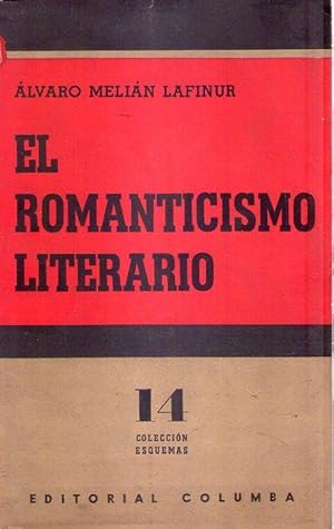 EL ROMANTICISMO LITERARIO [Firmado / Signed]