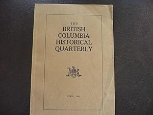 Seller image for The British Columbia Historical Quarterly: April 1941. for sale by J. King, Bookseller,