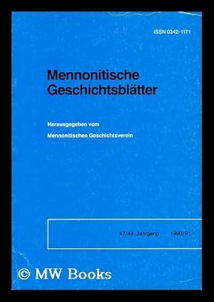 Seller image for Mennonitische Geschichtsblatter - 47./48. Jahrgang, 1990/91 for sale by MW Books