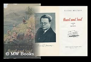 Seller image for Heart and Soul : a Novel / [By] Elizar Maltsev - [Ot Vsego Serdtsa. English. ] for sale by MW Books