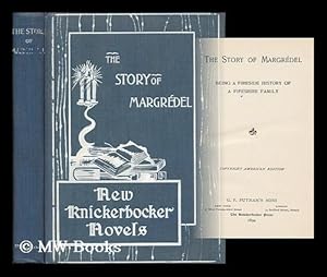 Seller image for The Story of Margrdel ; Being a Fireside History of a Fifeshire Family for sale by MW Books