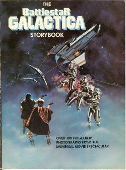 Seller image for THE BATTLESTAR GALACTICA STORYBOOK for sale by Books from the Crypt