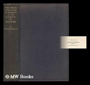 Seller image for The Origin, Structure & Working of the League of Nations, by C. Howard-Ellis for sale by MW Books