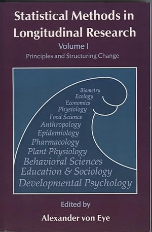 Seller image for STATISTICAL METHODS IN LONGITUDINAL RESEARCH, VOLUME 1: Principles and Structuring Change for sale by James F. Balsley, Bookseller